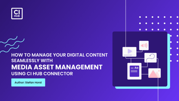 How to manage your digital content seamlessly with media asset management 