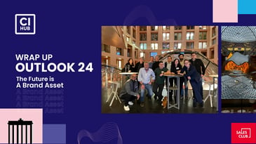 Wrap up of the CI HUB Sales Club Outlook24 event in Berlin featured image