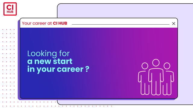The new start in your career at CI HUB