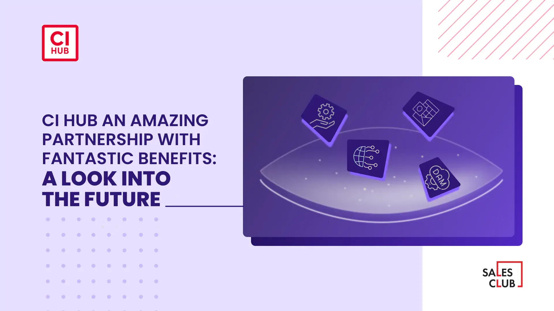 CI HUB: an amazing partnership with fantastic benefits. A look into the future