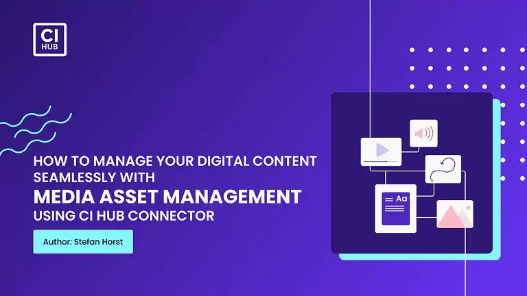 How to manage your digital content seamlessly with media asset management 