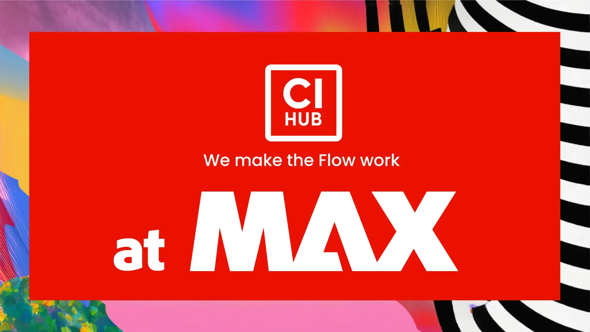 CI HUB sponsoring Adobe MAX in Miami