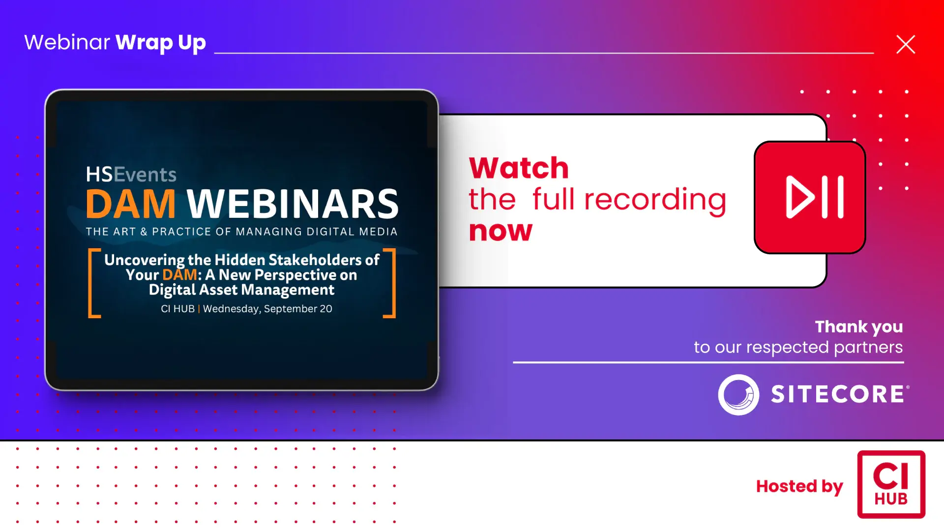 Wrap up of the HSEvents Webinar 'Uncovering the Hidden Stakeholders of Your DAM'